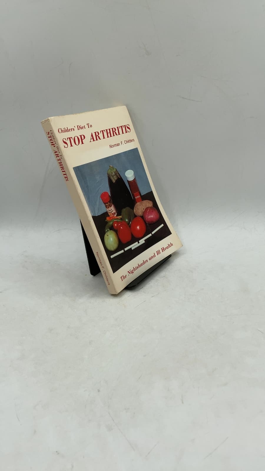 Childers' Diet To Stop Arthritis: The Nightshades and Ill Health
