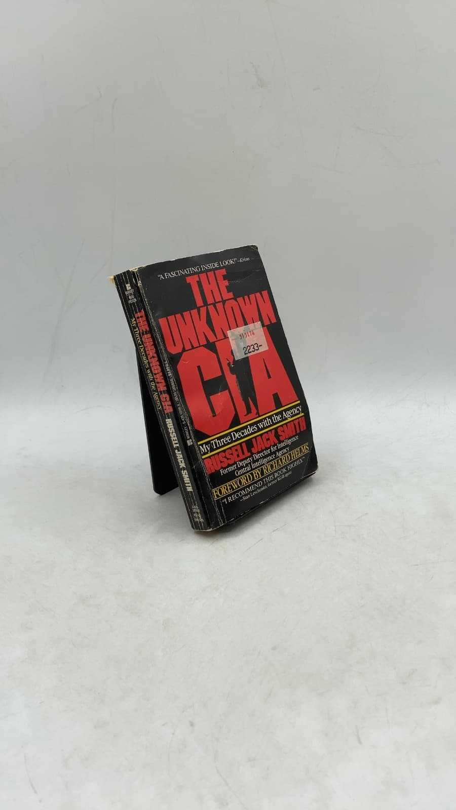 The Unknown CIA: My Three Decades with the Agency by Russell Jack Smith - front cover