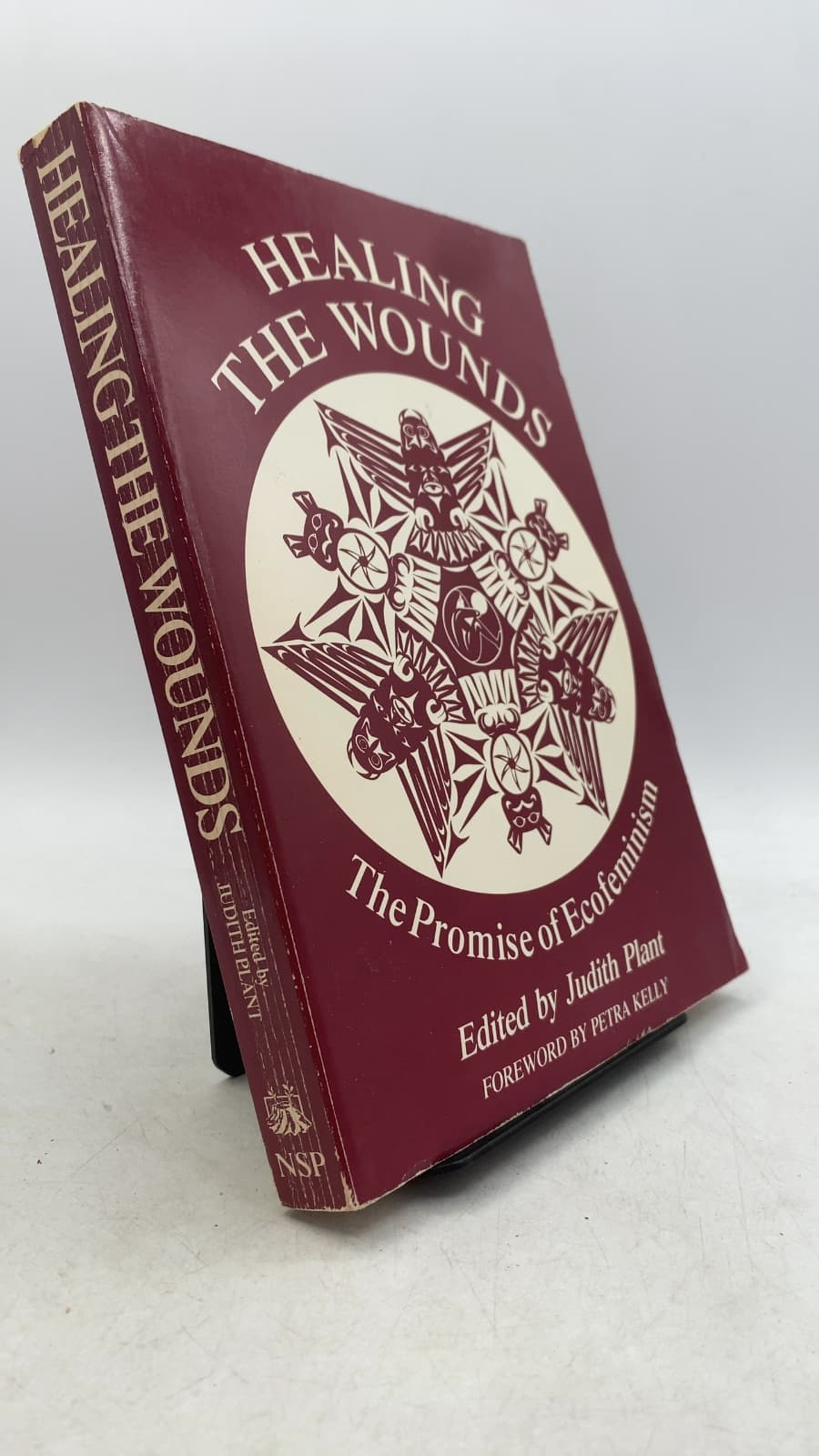 Healing the Wounds: The Promise of Ecofeminism by Edited by Judith Plant - front cover