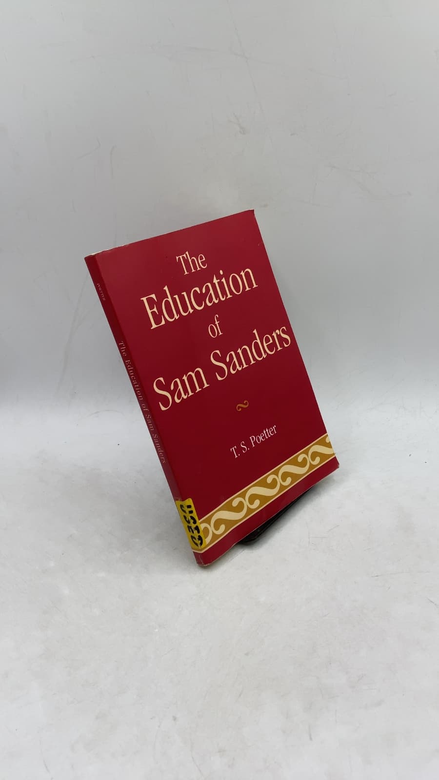 The Education of Sam Sanders by T. S. Poetter - front cover