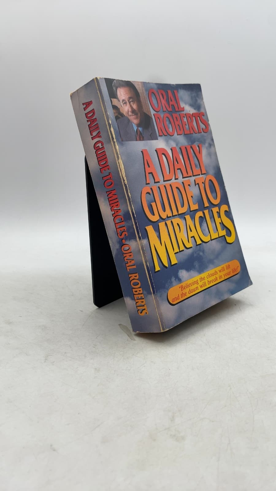A Daily Guide to Miracles: And Successful Living Through SEED-FAITH by Oral Roberts - front cover