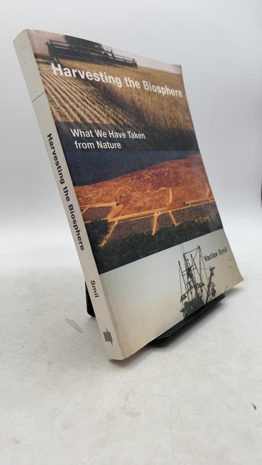Harvesting the Biosphere: What We Have Taken from Nature by Vaclav Smil - front cover