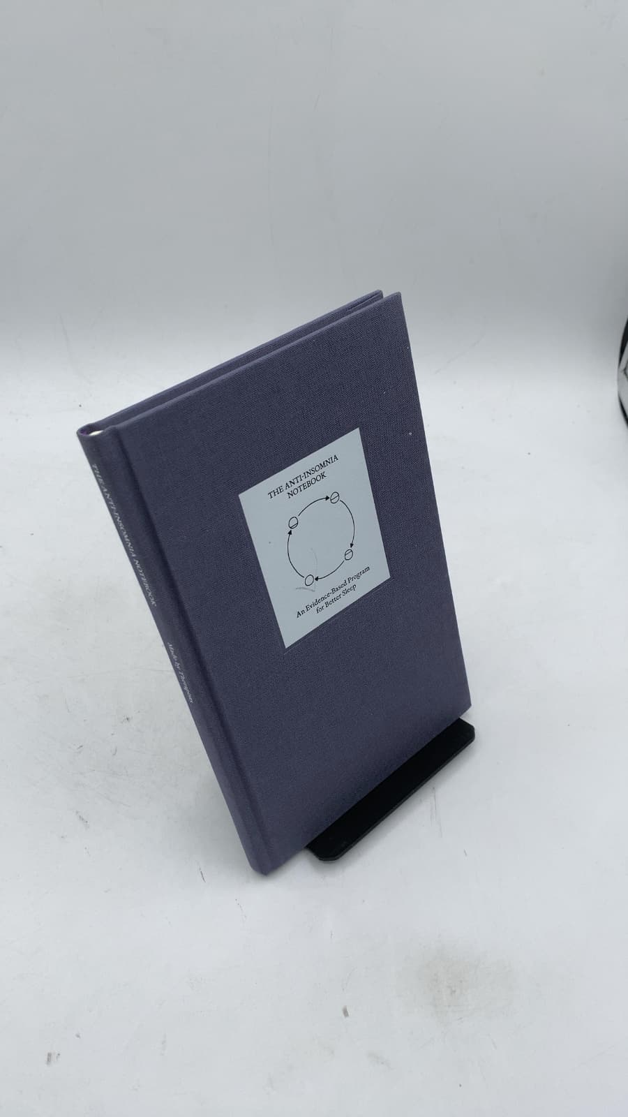 The Anti-Insomnia Notebook: An Evidence-Based Program for Better Sleep