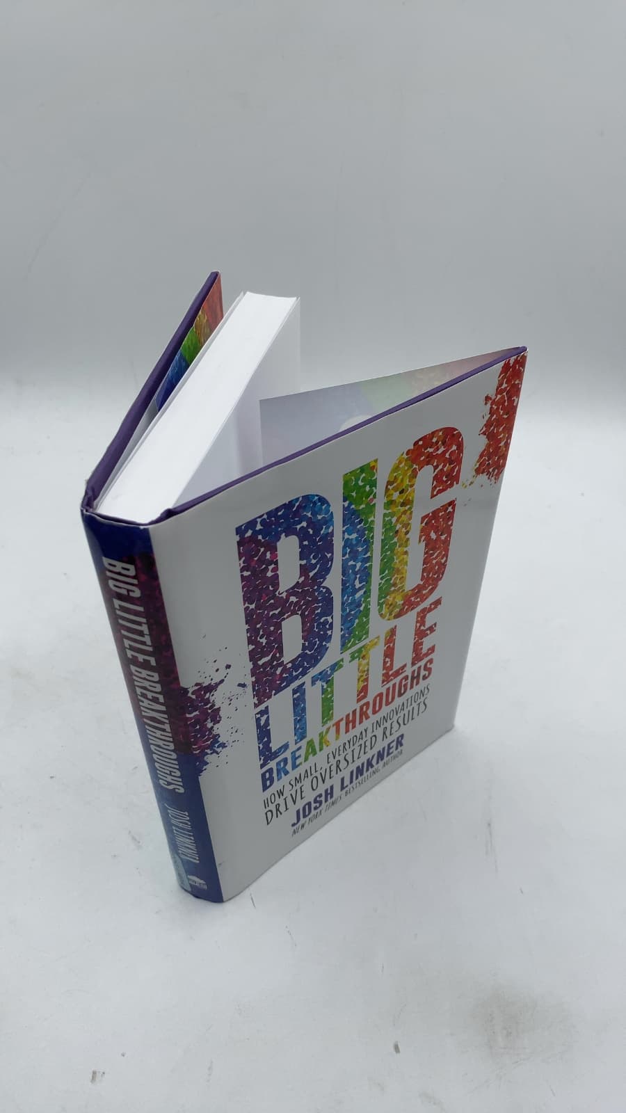 Big Little Breakthroughs: How Small, Everyday Innovations Drive Oversized Results