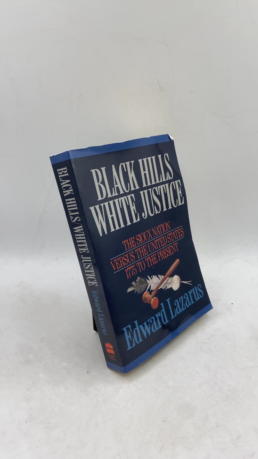 Black Hills White Justice: The Sioux Nation Versus the United States, 1775 to the Present