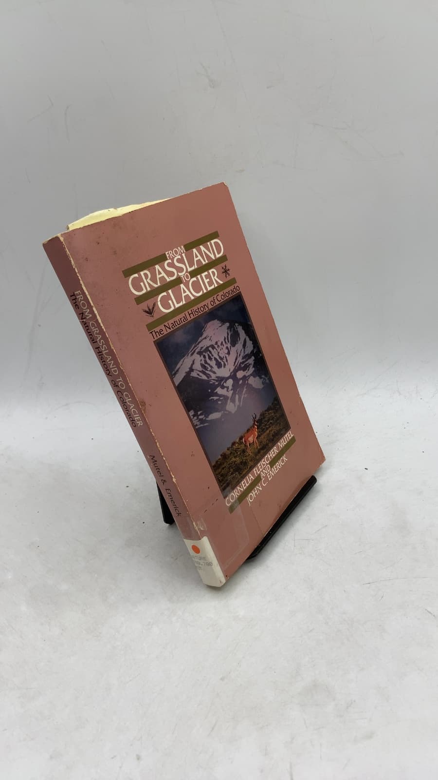 From Grassland to Glacier: The Natural History of Colorado by Cornelia Fleischer Mutel and John C. Emerick - front cover