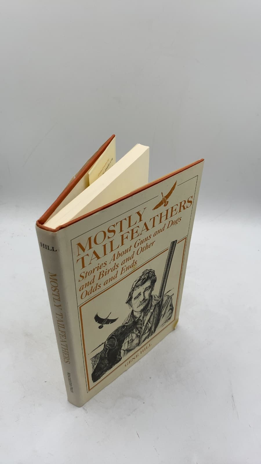 Mostly Tailfeathers: Stories About Guns and Dogs and Birds and Other Odds and Ends