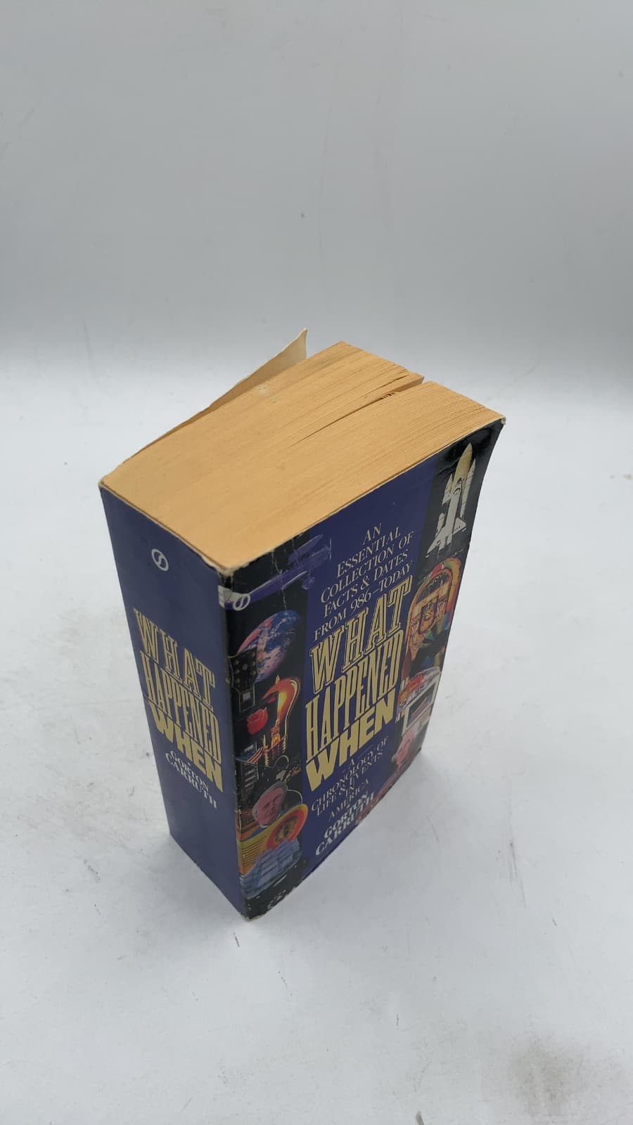 What Happened When: A Chronology of Life and Events in America by Gorton Carruth - front cover