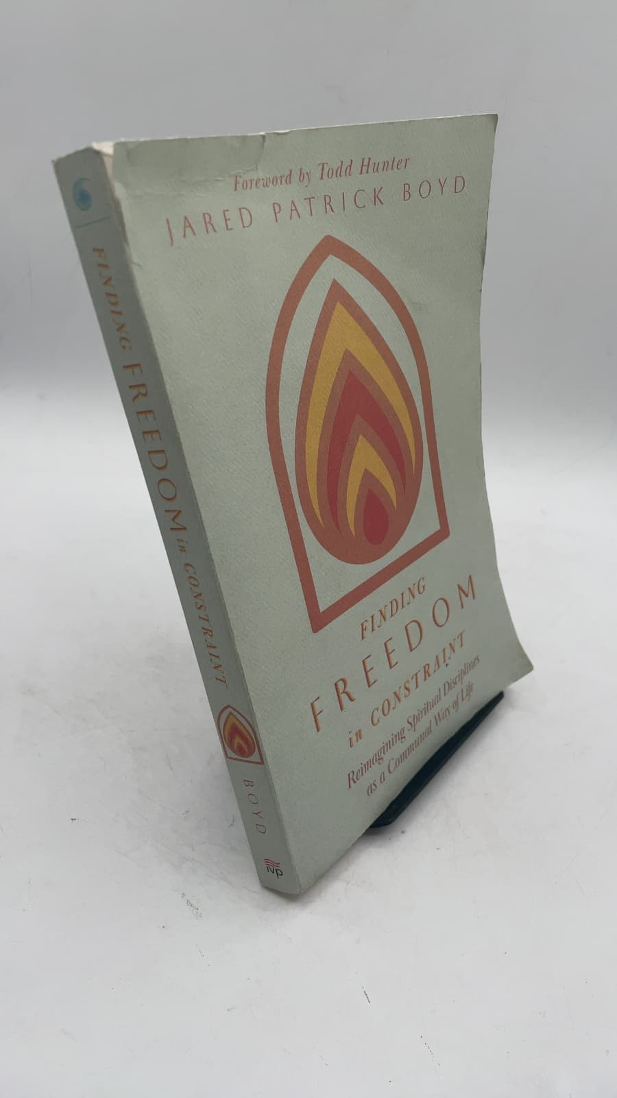 Finding Freedom in Constraint: Reimagining Spiritual Disciplines as a Communal Way of Life by Jared Patrick Boyd - front cover