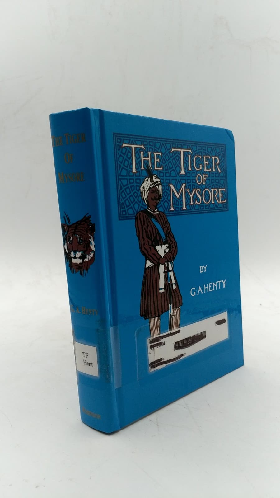 The Tiger of Mysore: A Story of the War with Tippoo Saib