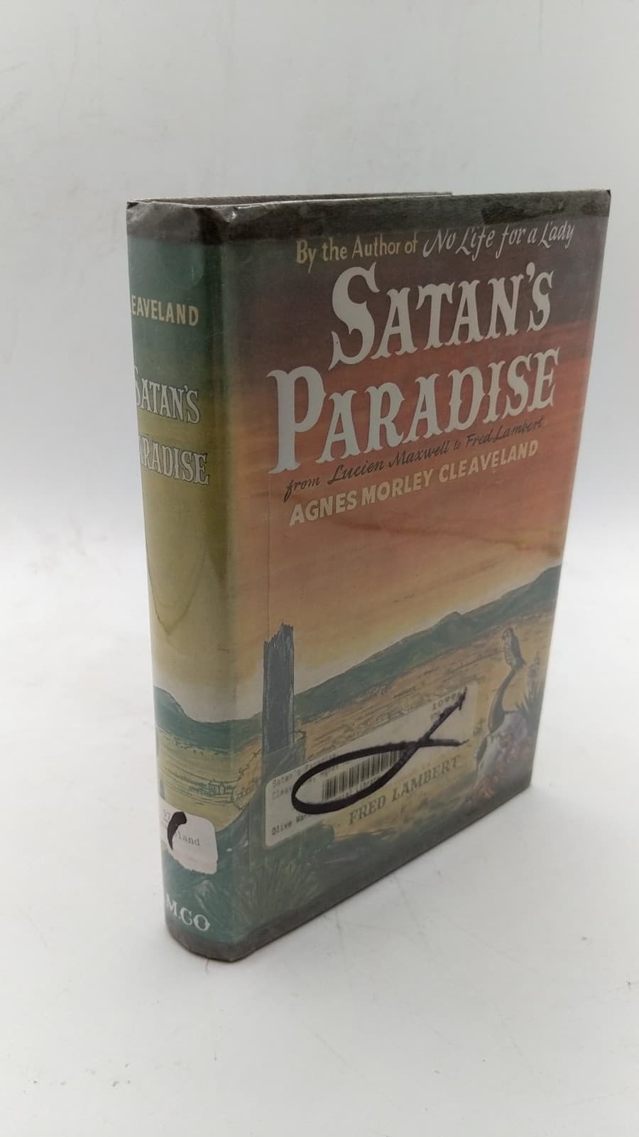 Satan's Paradise: From Lucien Maxwell to Fred Lambert by Agnes Morley Cleaveland - front cover