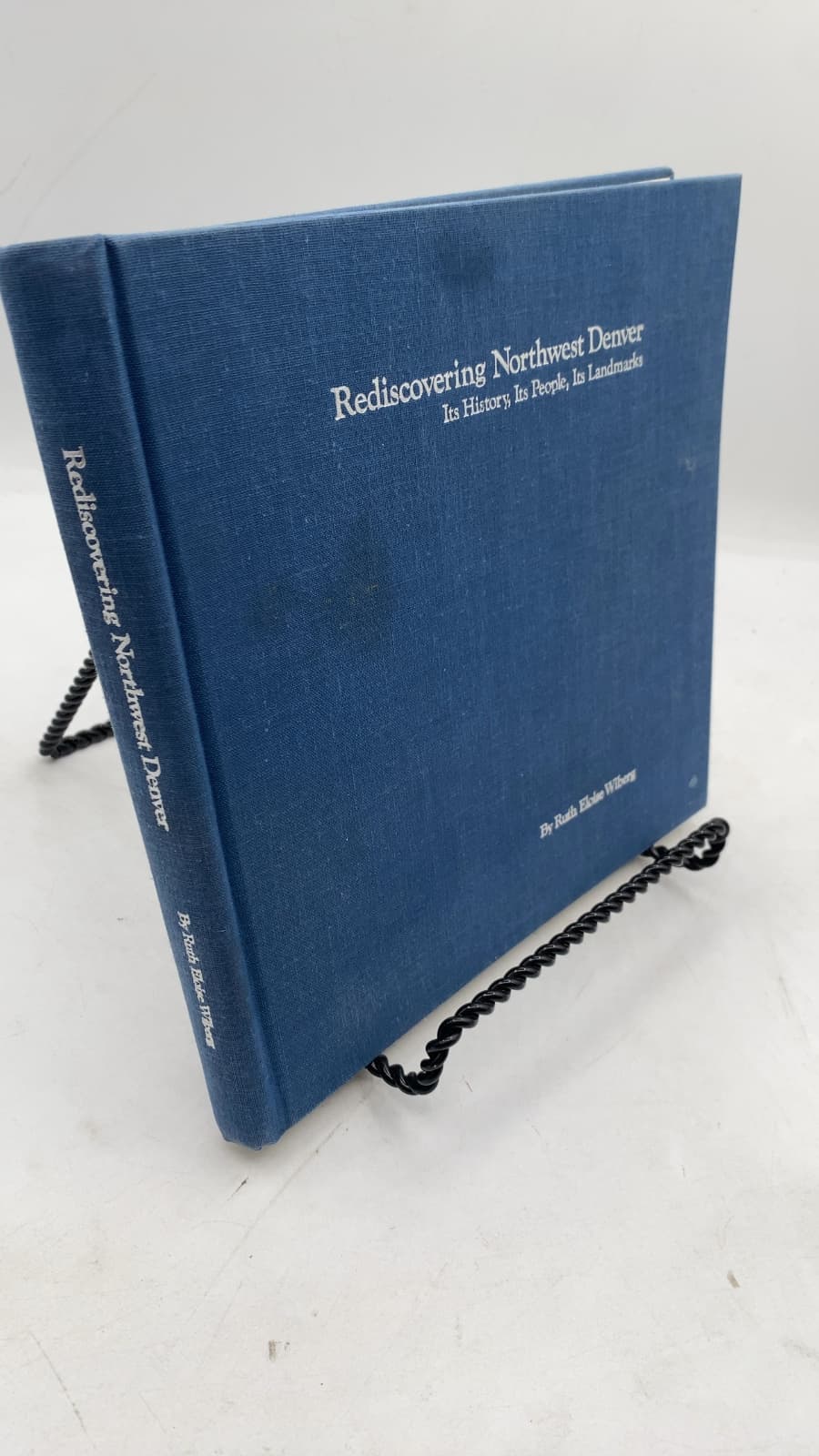 Rediscovering Northwest Denver: Its History, Its People, Its Landmarks