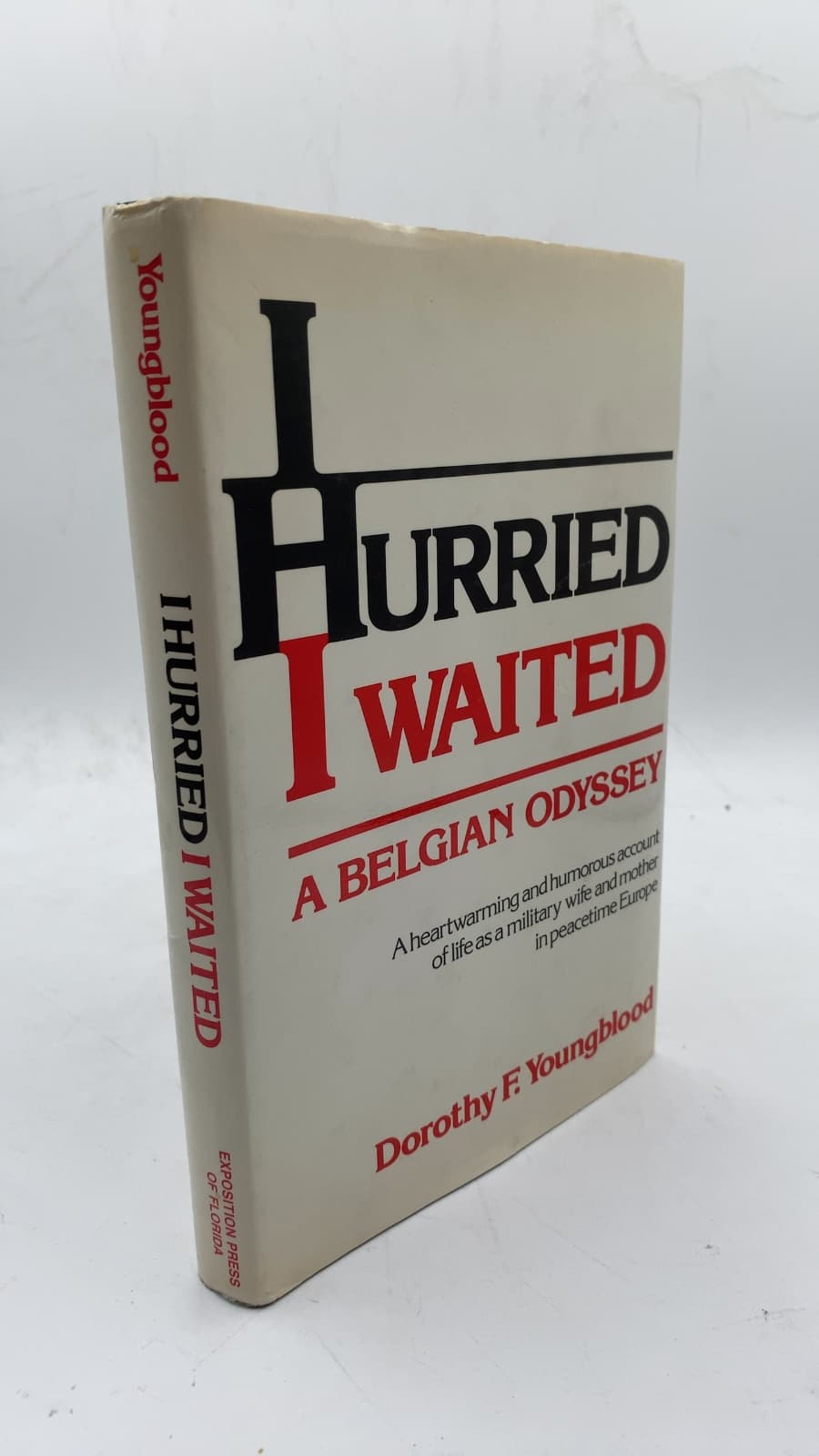 I Hurried I Waited: A Belgian Odyssey by Dorothy F. Youngblood - front cover
