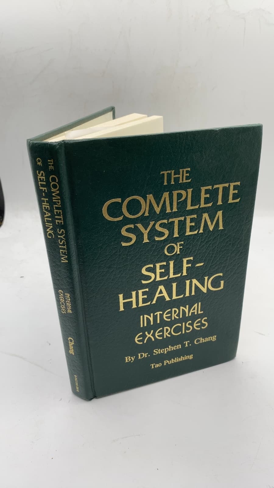 The Complete System of Self-Healing Internal Exercises by Dr. Stephen T. Chang - front cover