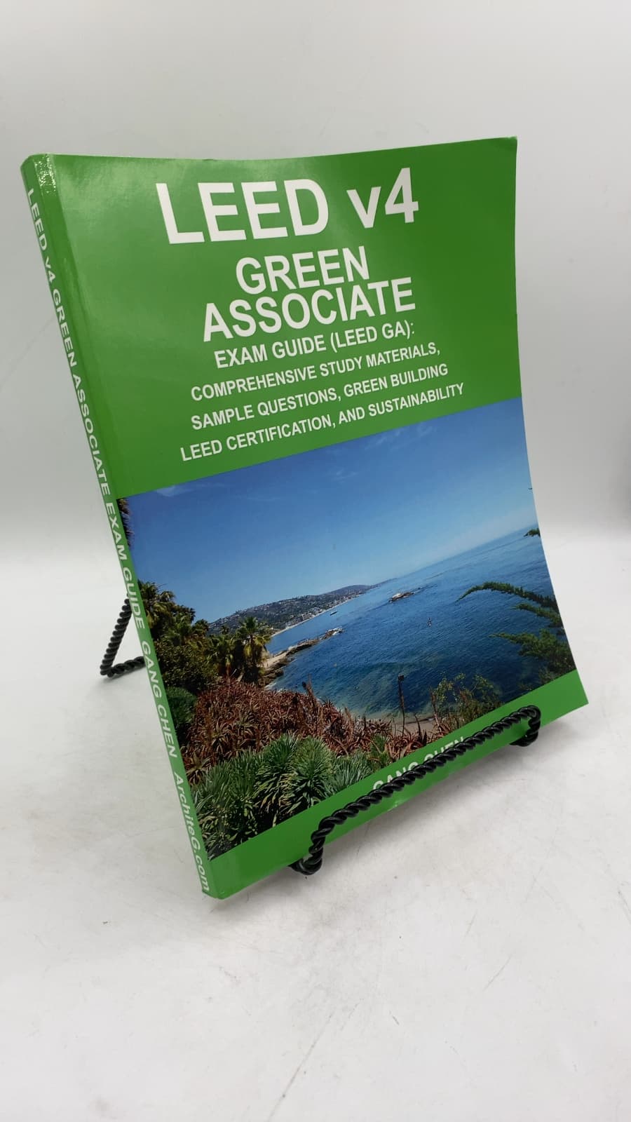 LEED v4 Green Associate Exam Guide (LEED GA) by Gang Chen - front cover