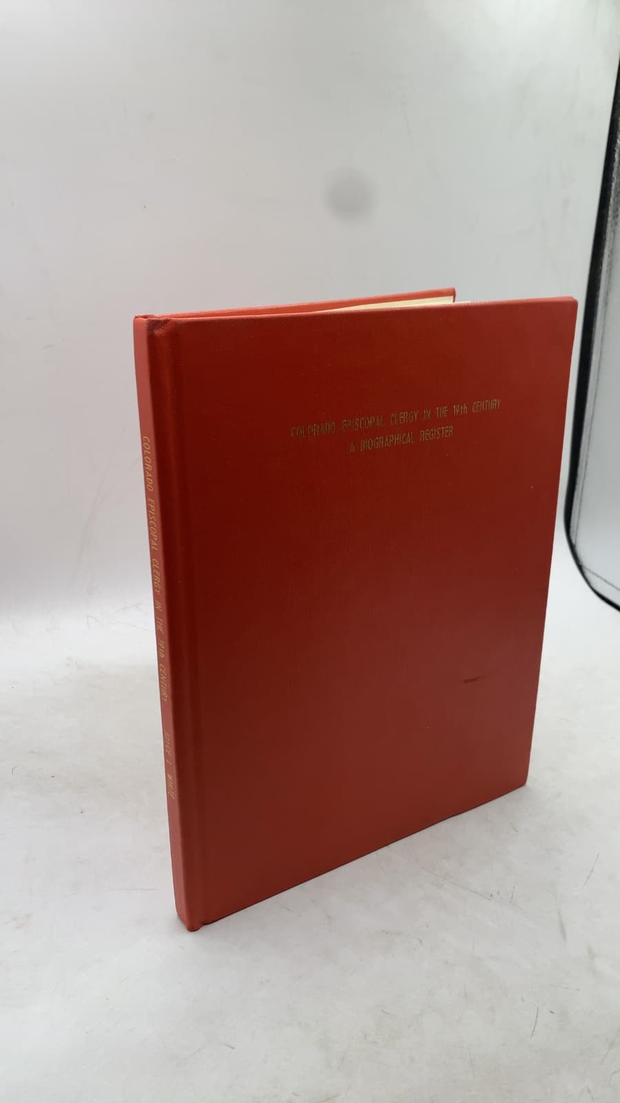 Colorado Episcopal Clergy in the 19th Century: A Biographical Register by Joyce L. White - front cover