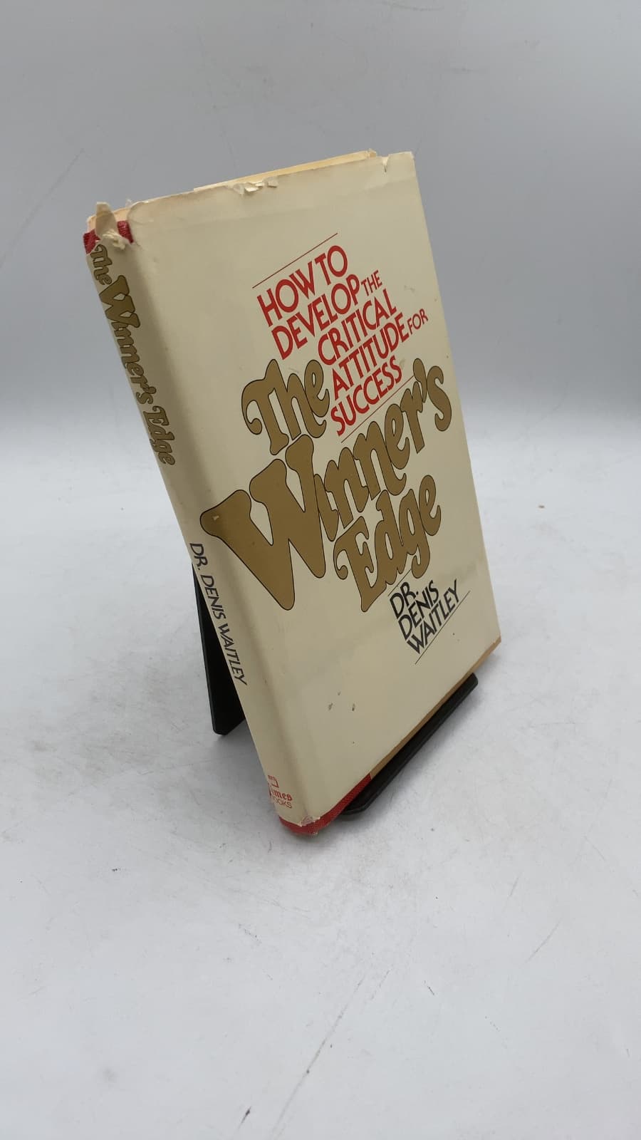 The Winner's Edge: The Critical Attitude of Success by Dr. Denis Waitley - front cover