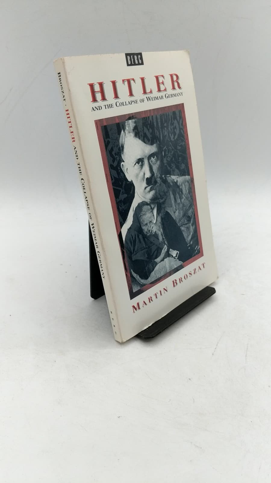 Hitler and the Collapse of Weimar Germany