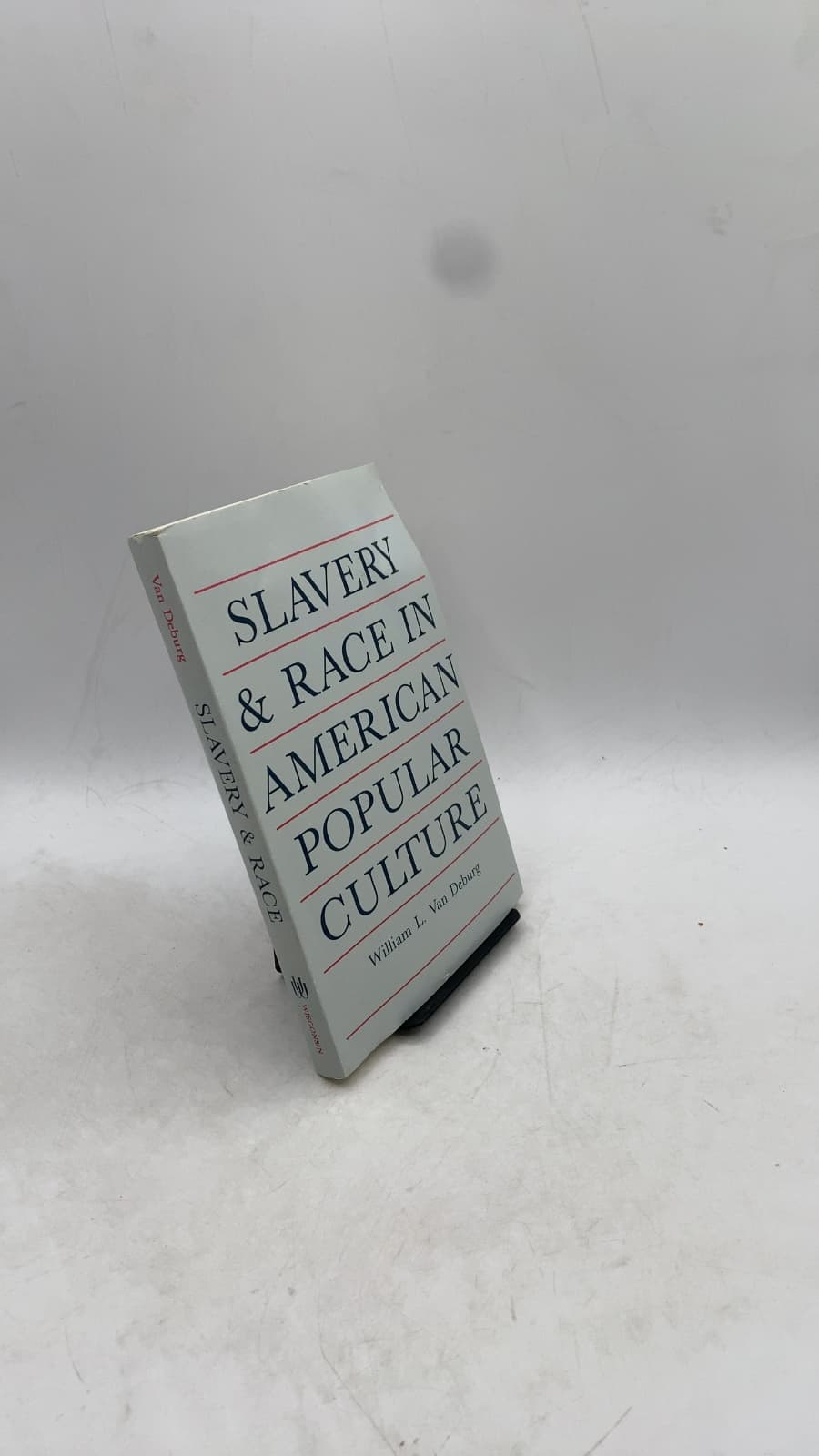 Slavery & Race IN American Popular Culture by William L. Van Deburg - front cover