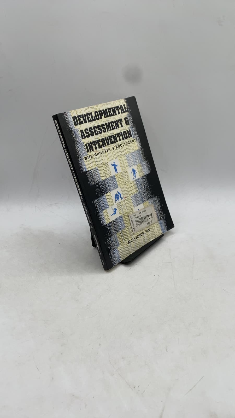 Developmental Assessment and Intervention with Children and Adolescents by Ann Vernon, PhD - front cover