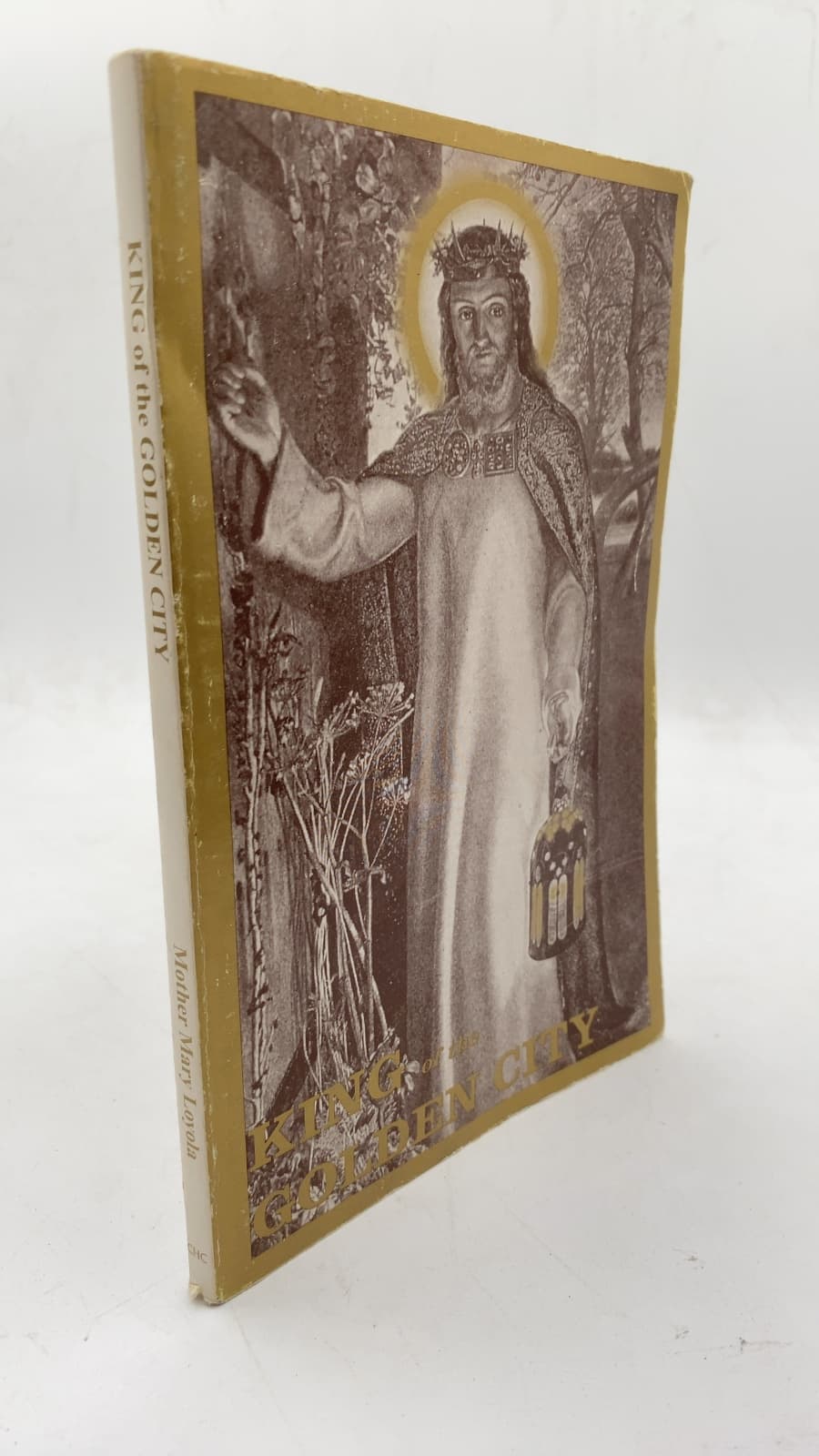 THE King OF THE Golden City by Mother Mary Loyola - front cover