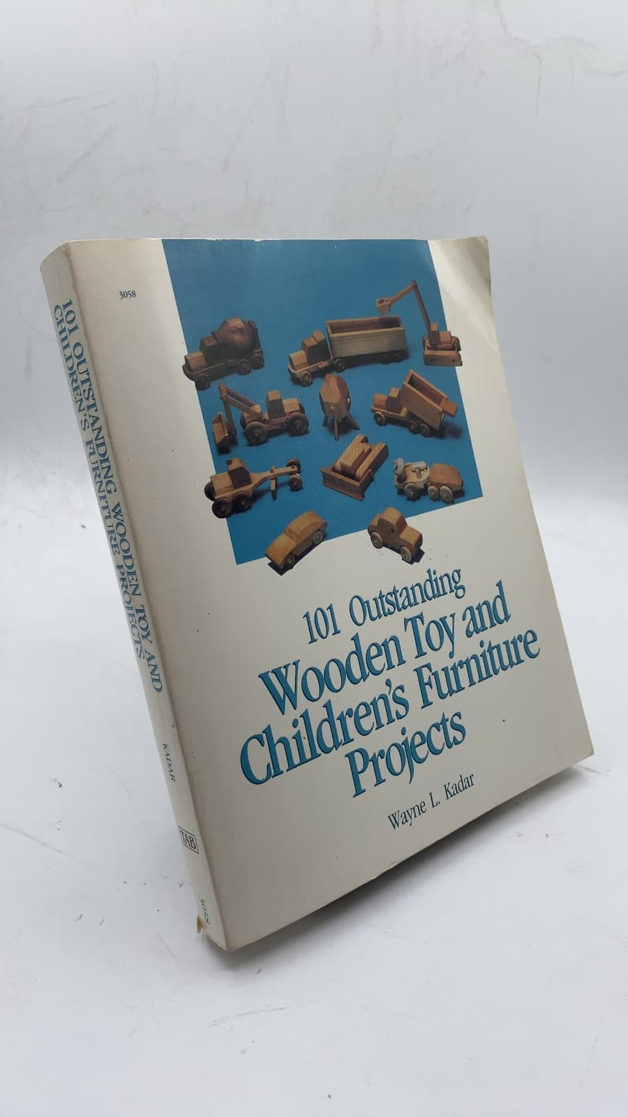 101 Outstanding Wooden Toy and Children's Furniture Projects by Wayne L. Kadar - front cover