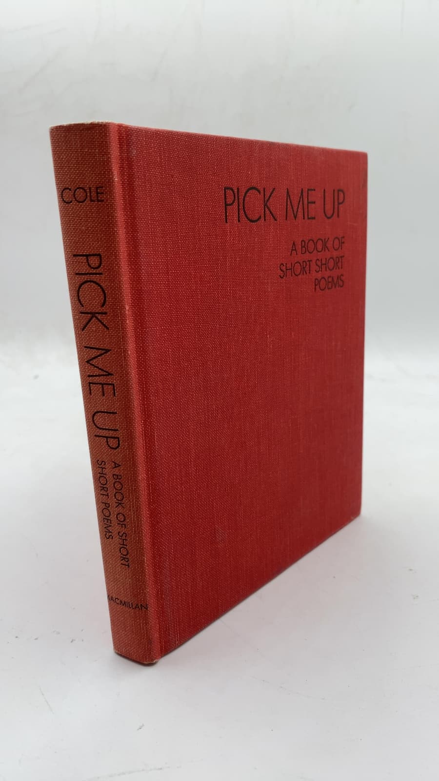 Pick ME Up: A Book OF Short Short Poems