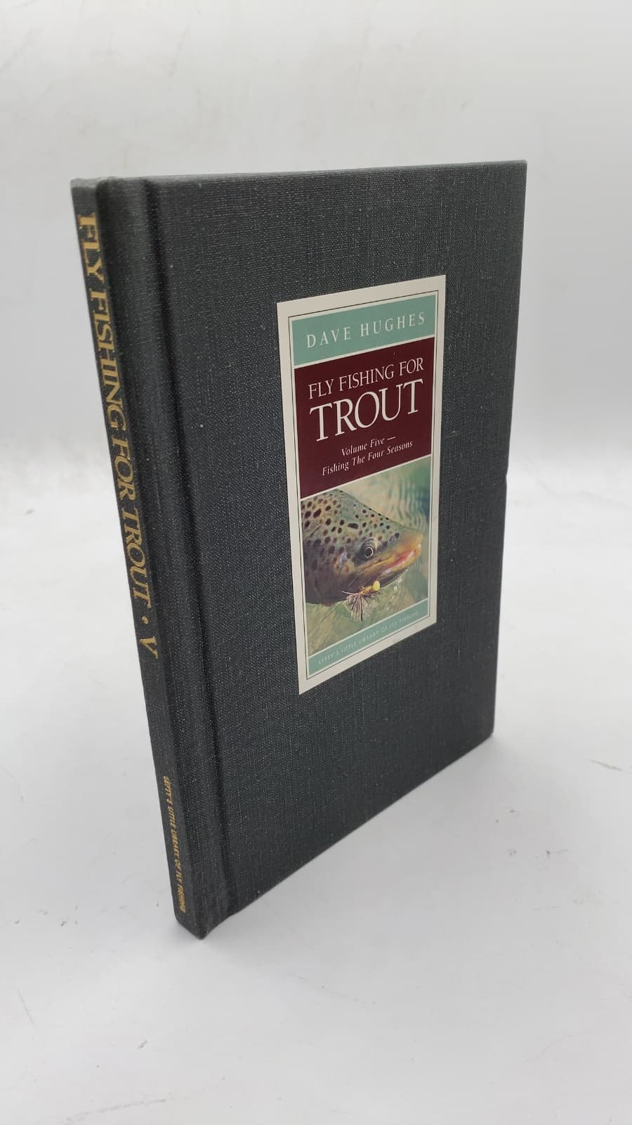 Fly Fishing for Trout, Volume Five — Fishing the Four Seasons by Dave Hughes - front cover