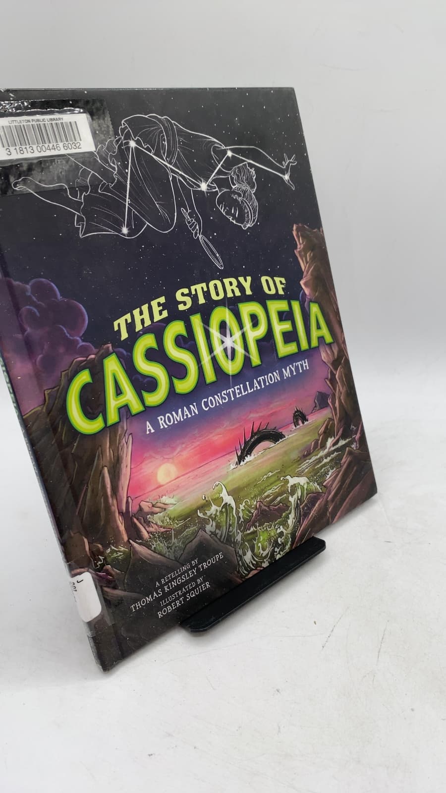 The Story of Cassiopeia: A Roman Constellation Myth by Thomas Kingsley Troupe - front cover