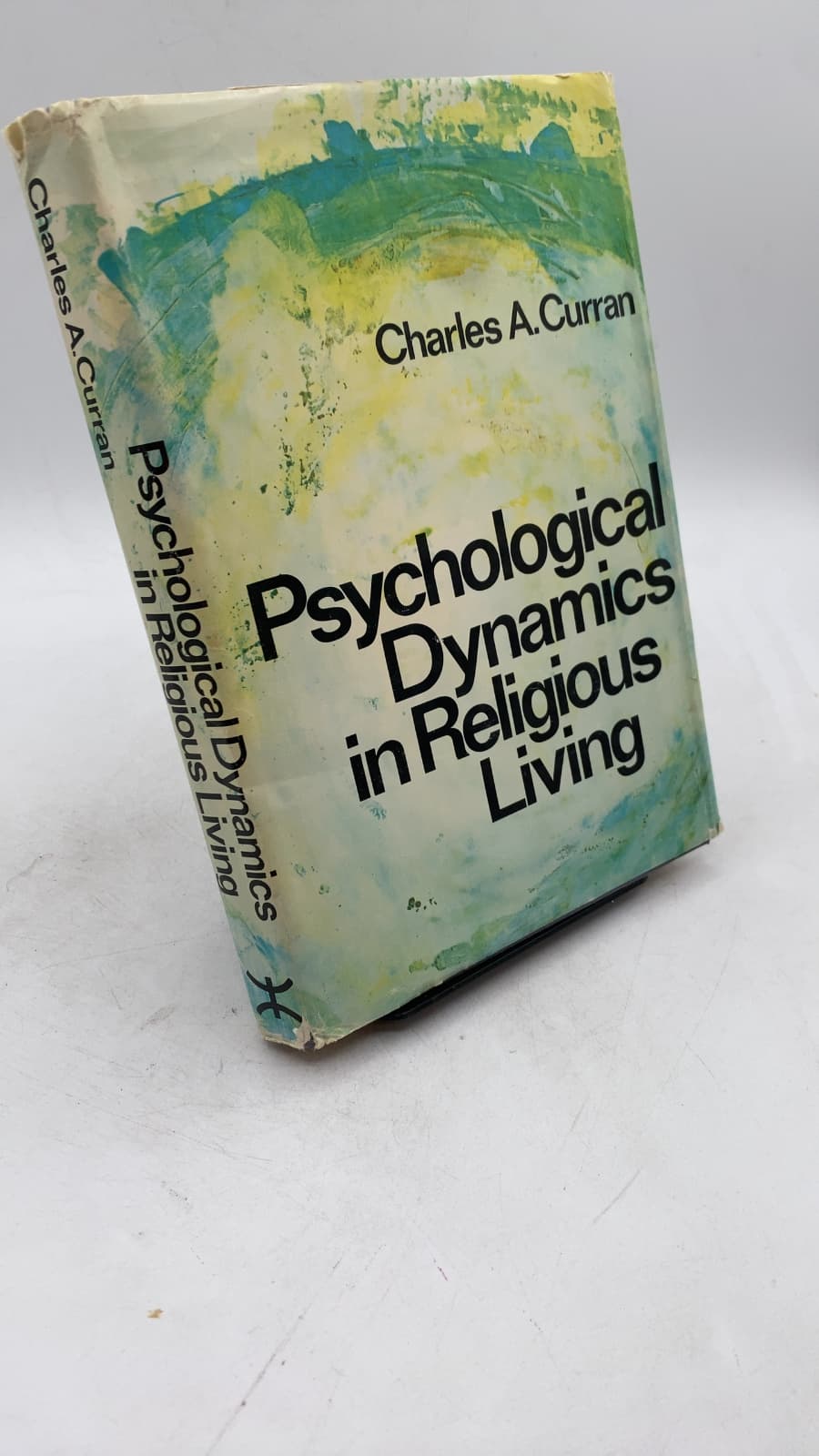 Psychological Dynamics in Religious Living by Charles A. Curran - front cover
