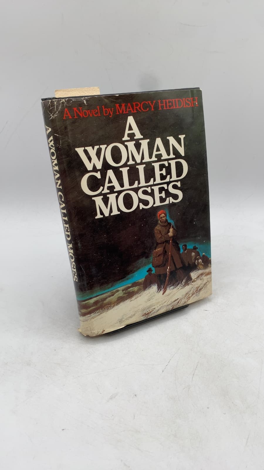 A Woman Called Moses by Marcy Heidish - front cover