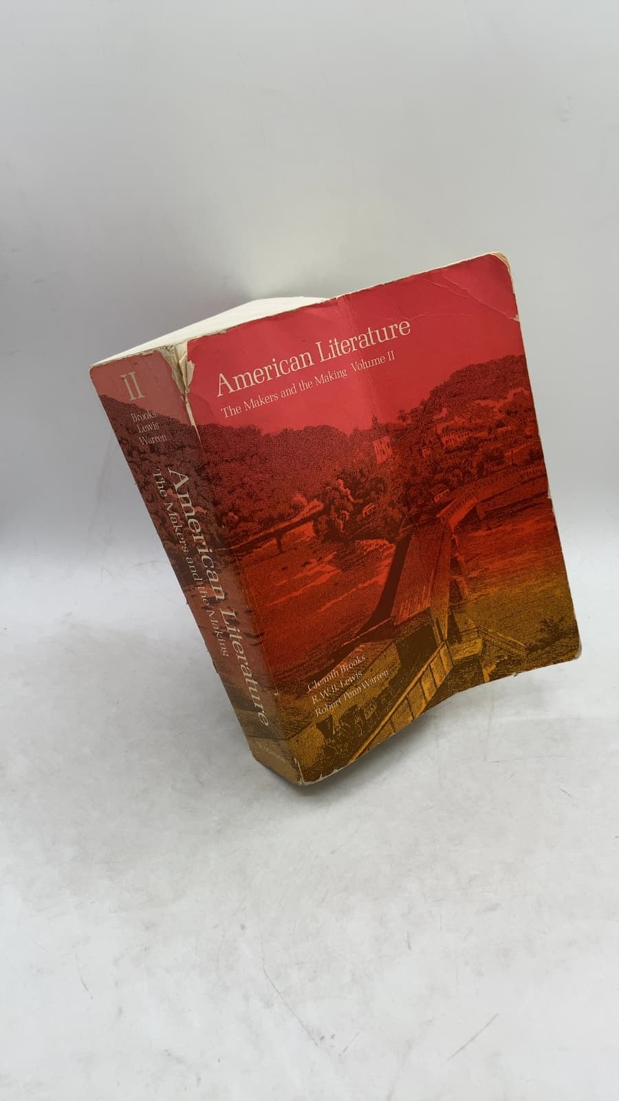 American Literature: The Makers and the Making Volume II by Cleanth Brooks, R. W. B. Lewis, Robert Penn Warren - front cover