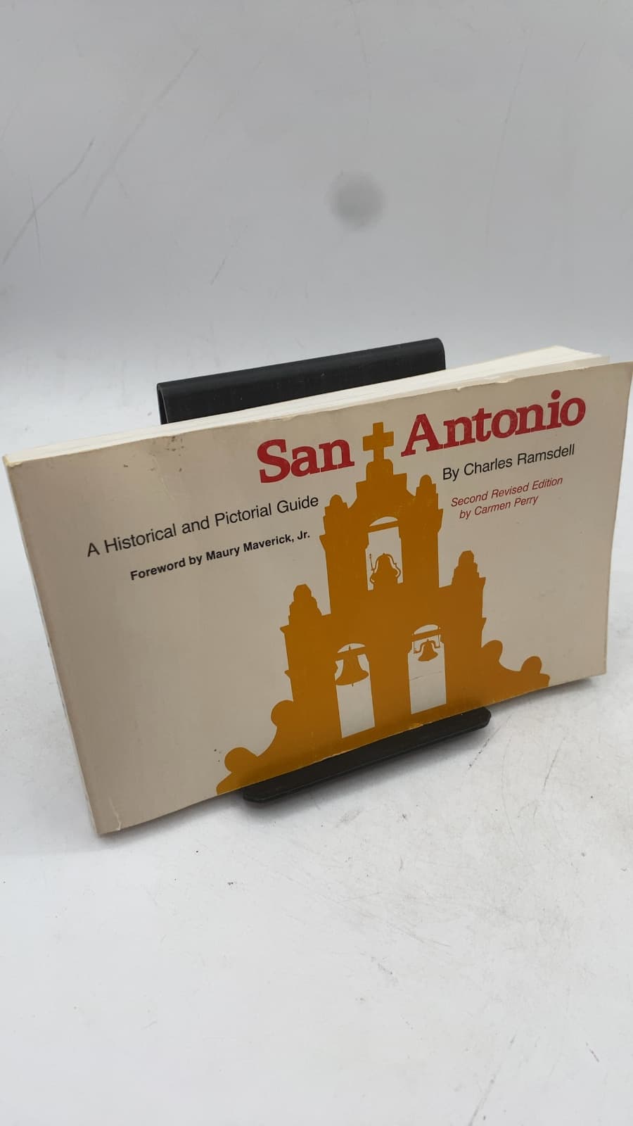 San Antonio: A Historical and Pictorial Guide