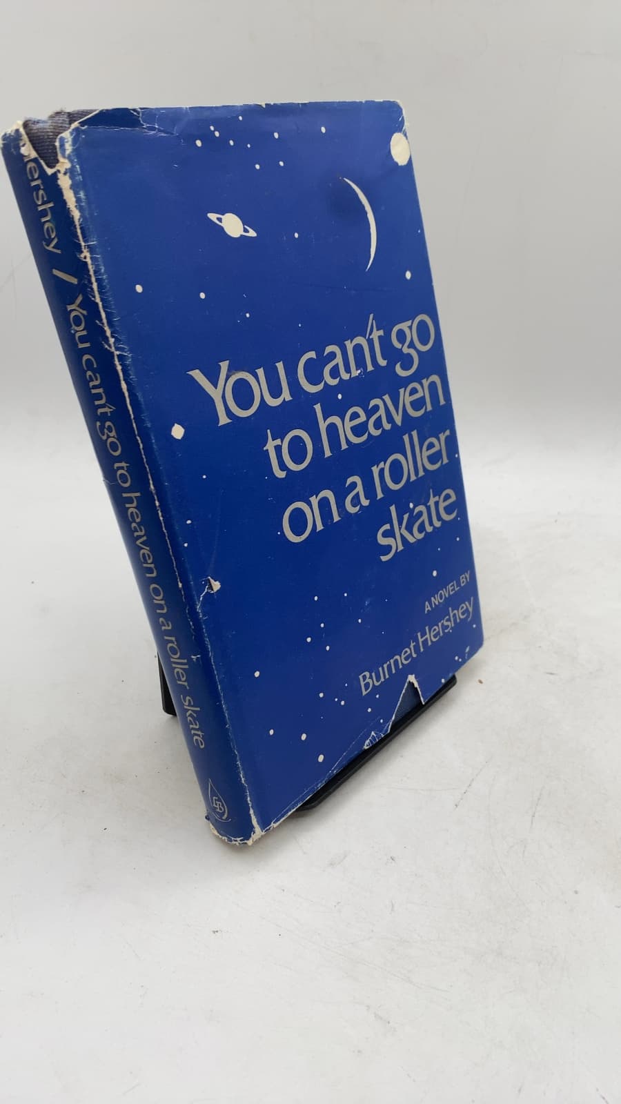 You Can't Go To Heaven On A Roller Skate by Burnet Hershey - front cover