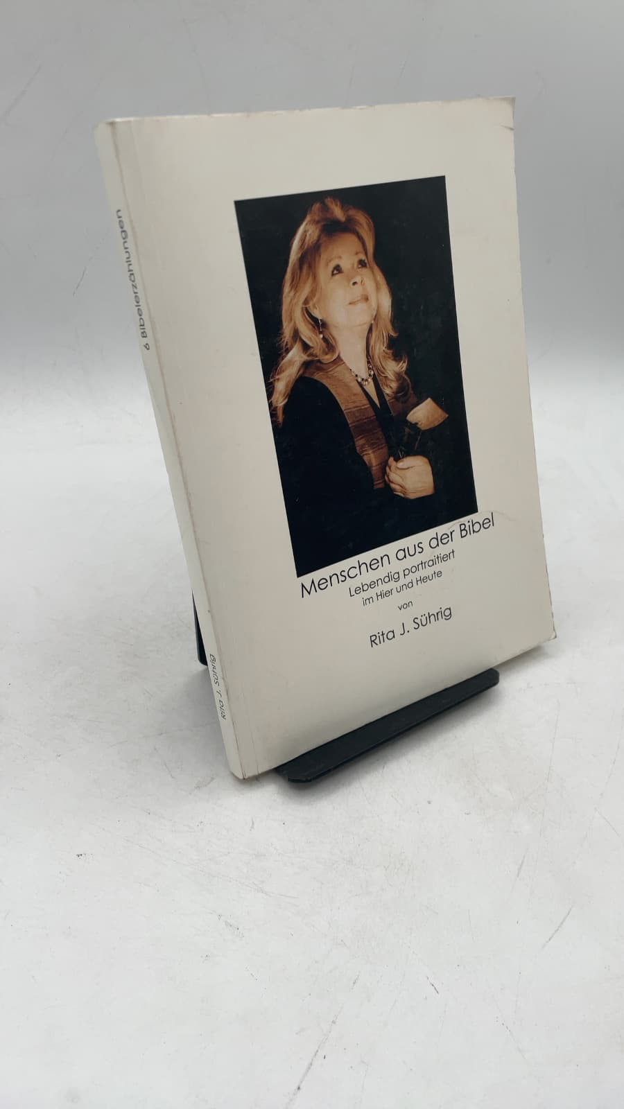 Menschen aus der Bibel: Lebendig portraitiert im Hier und Heute by Rita J. Sührig - front cover