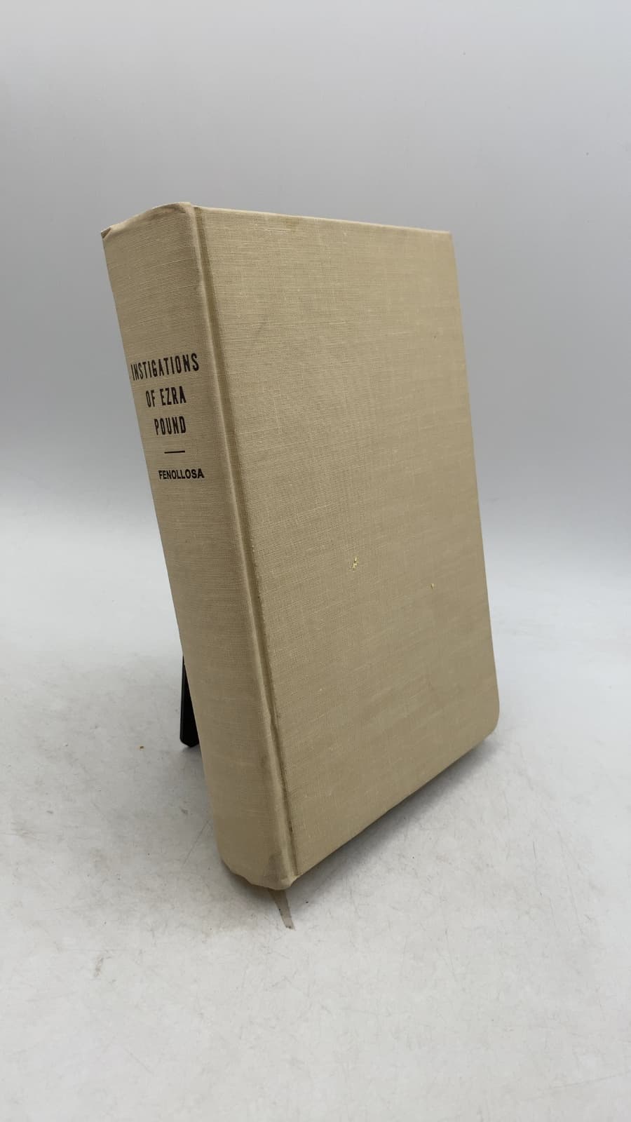 Instigations of Ezra Pound Together with an Essay on the Chinese Written Character