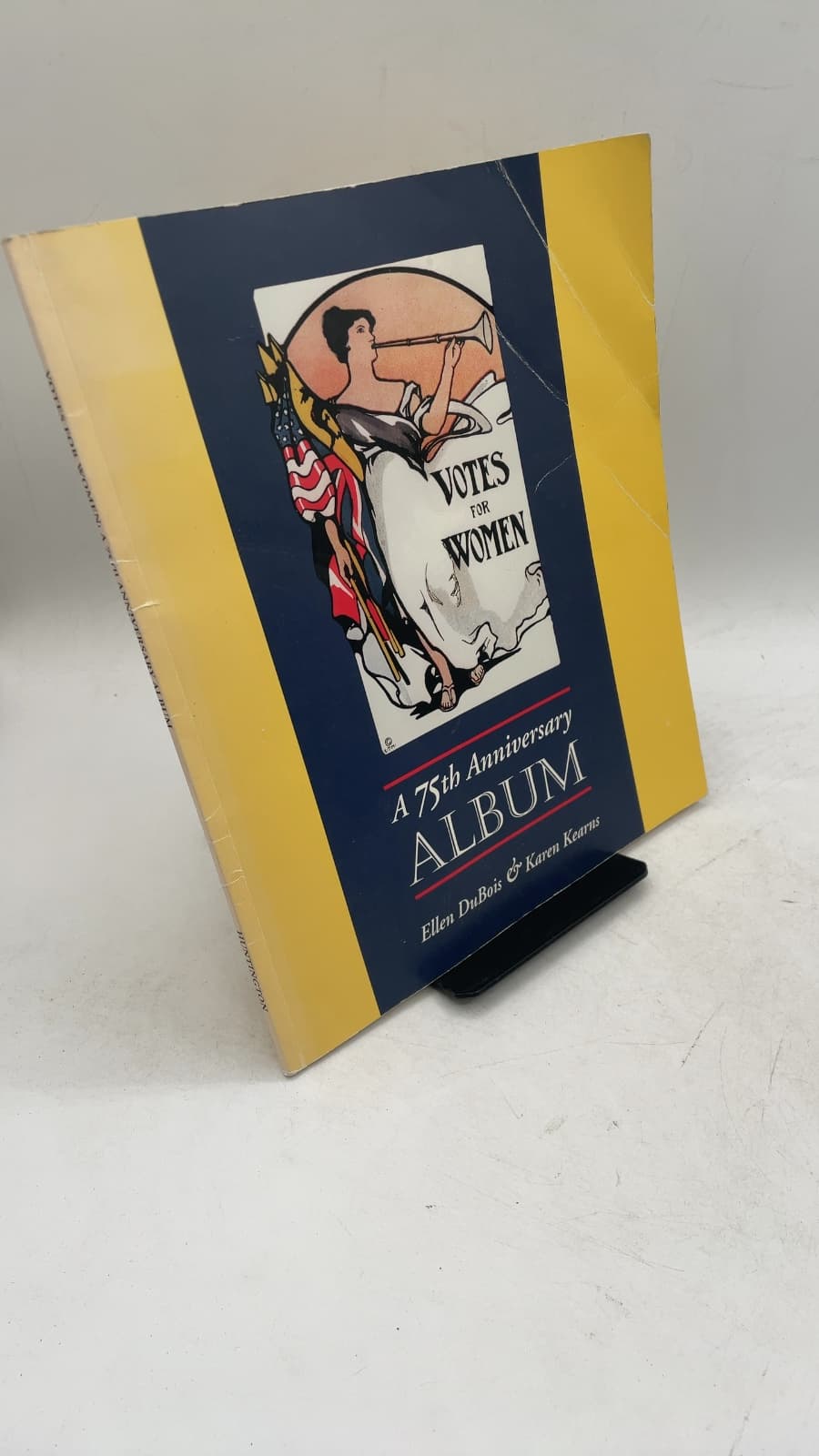 Votes for Women: A 75th Anniversary Album by Ellen DuBois and Karen Kearns - front cover