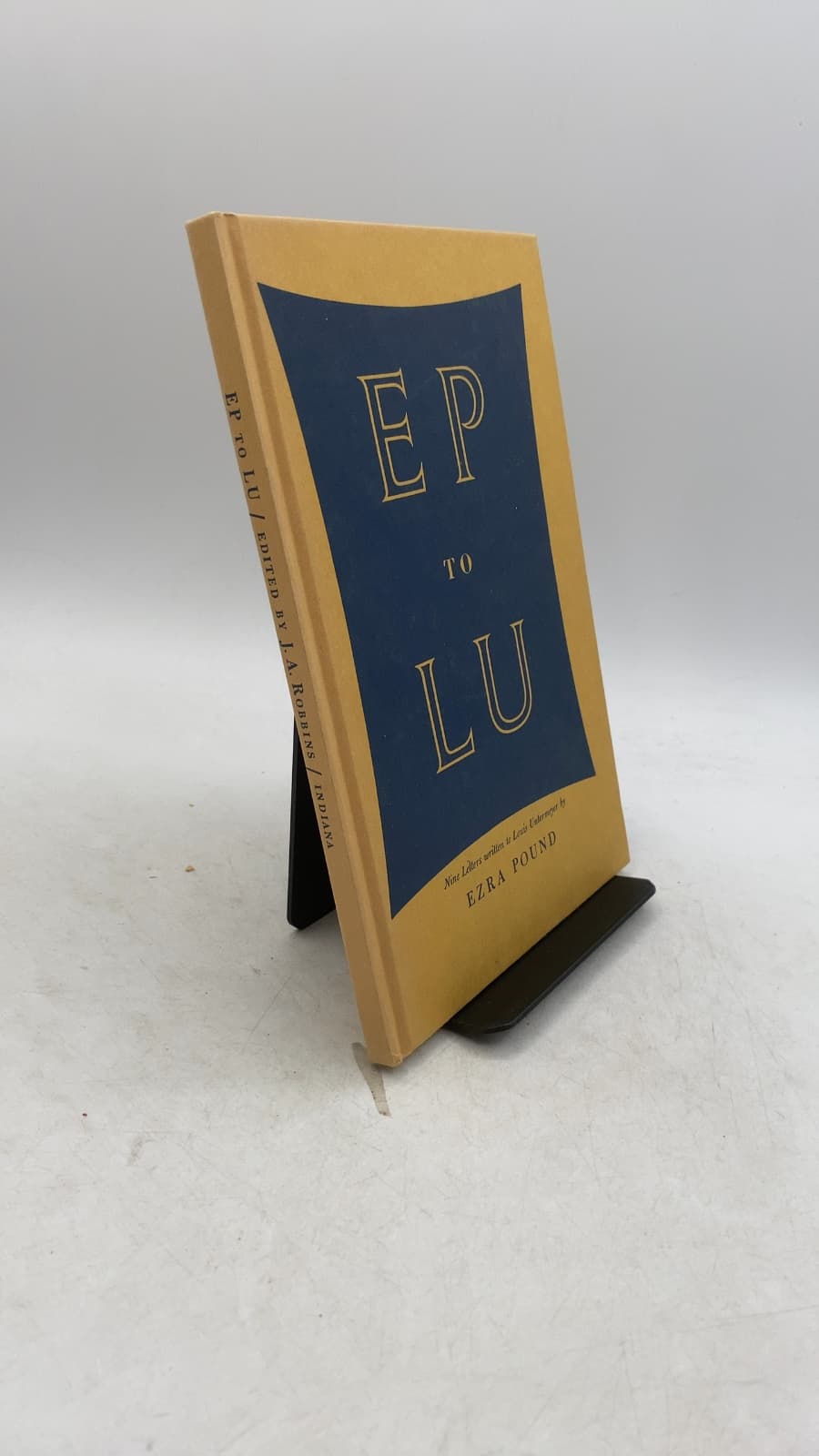EP to LU: Nine Letters Written to Louis Untermeyer by Ezra Pound by Ezra Pound - front cover