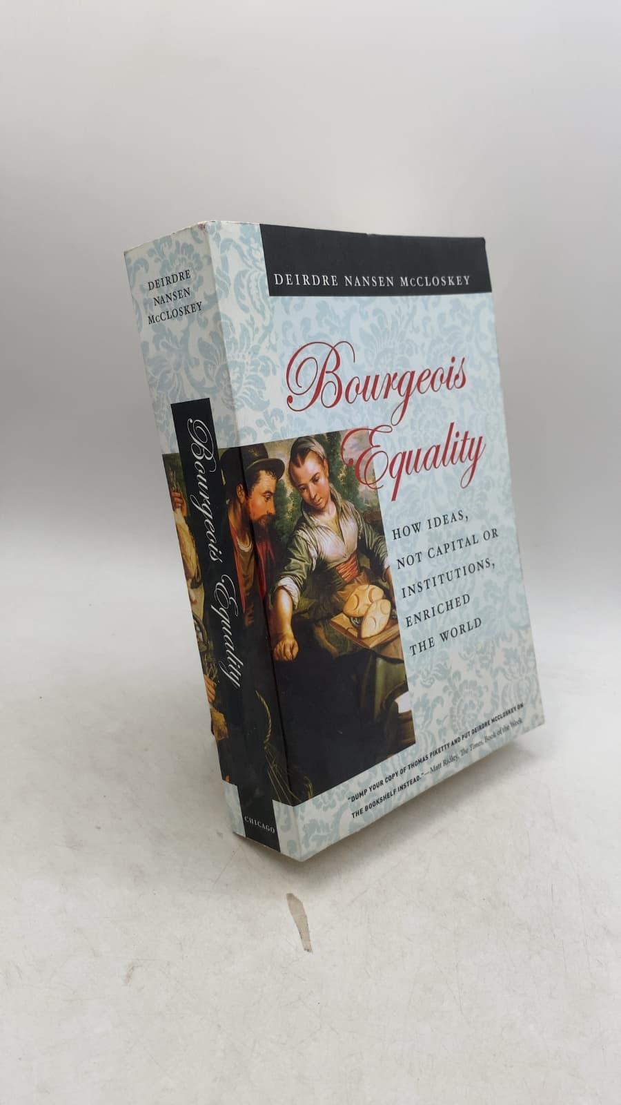 Bourgeois Equality: How Ideas, Not Capital or Institutions, Enriched the World by Deirdre Nansen McCloskey - front cover