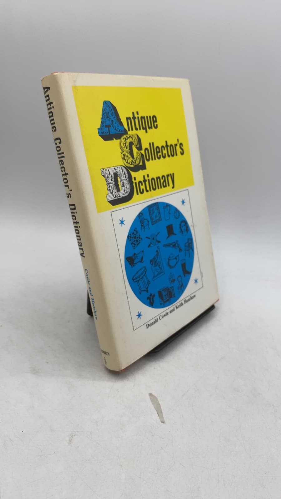 Antique Collector's Dictionary by Donald Cowie and Keith Henshaw - front cover