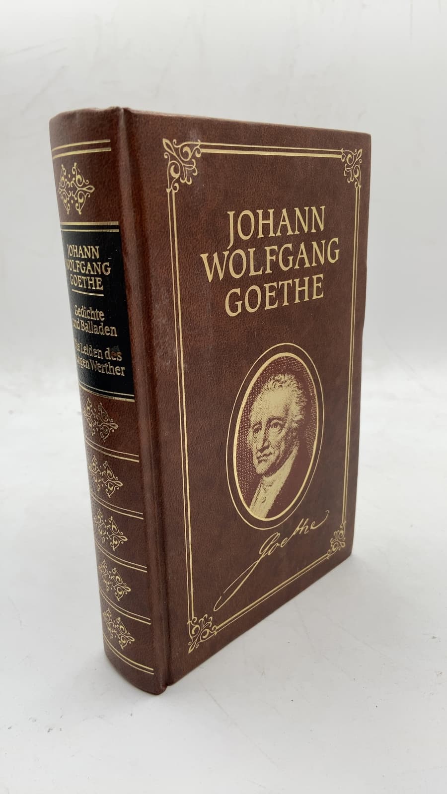 Johann Wolfgang Goethe Gedichte und Balladen Die Leiden des jungen Werther