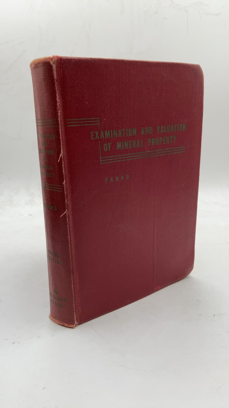 Examination and Valuation of Mineral Property by Roland D. Parks - front cover