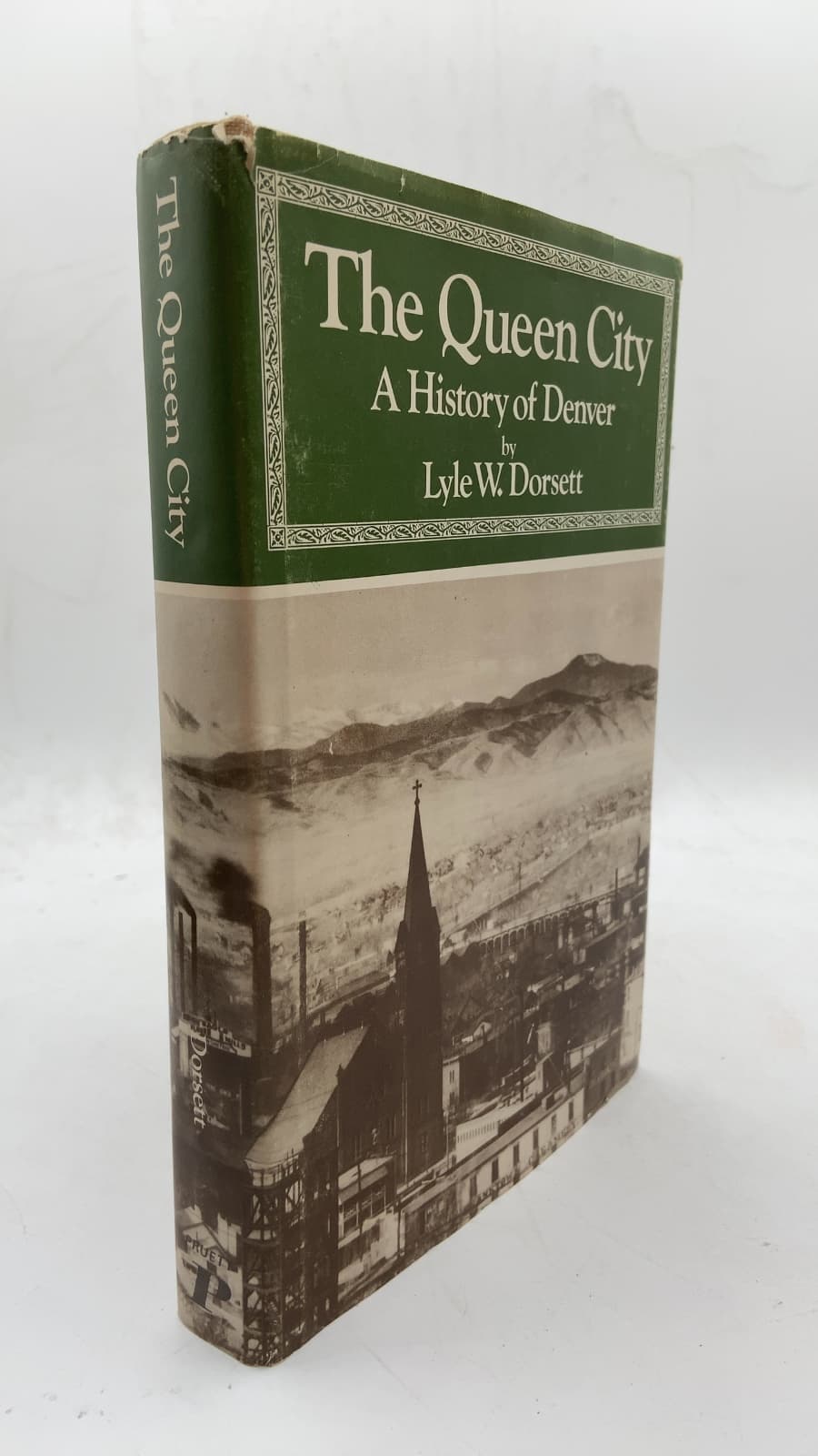 The Queen City: A History of Denver