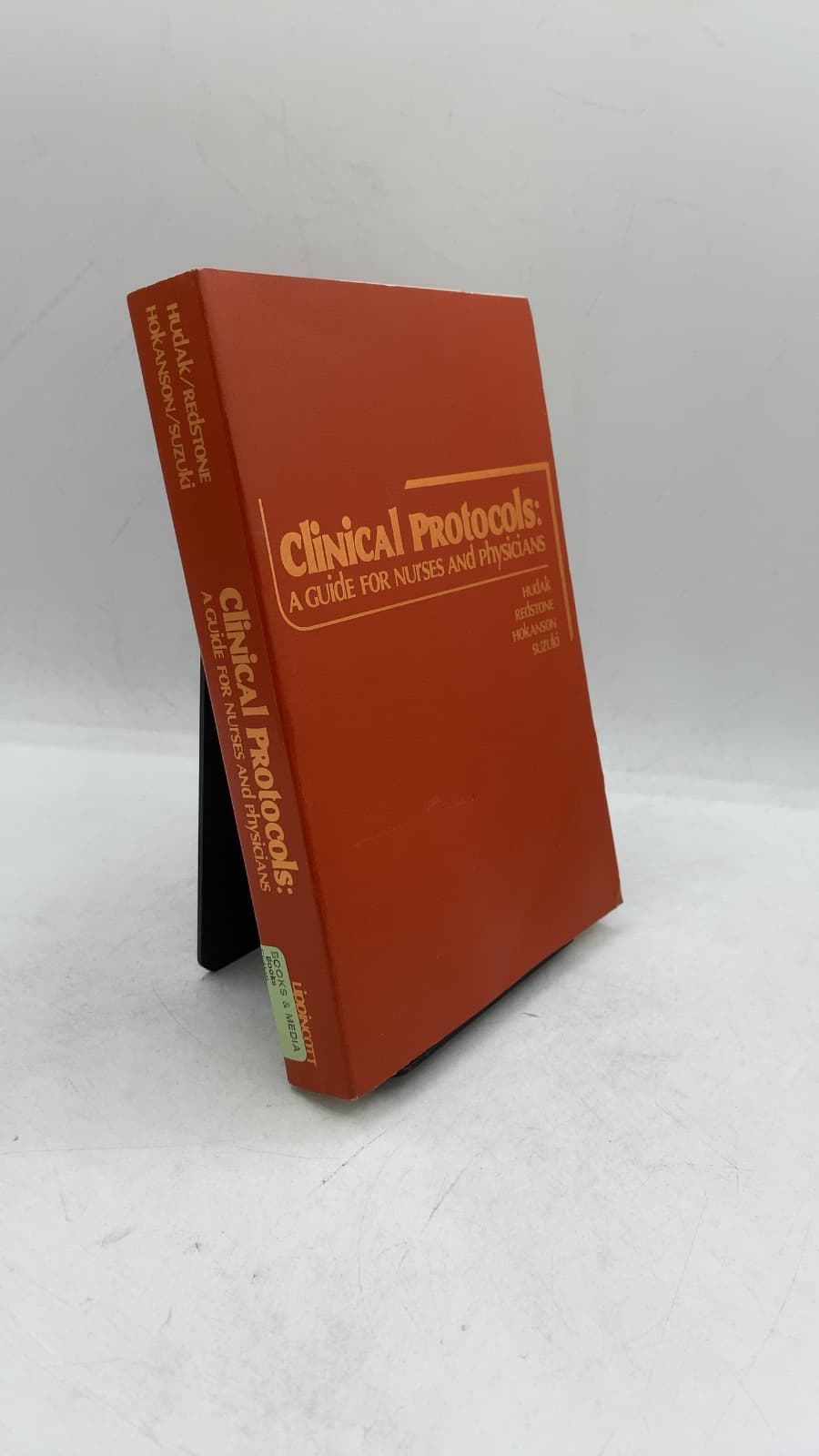 Clinical Protocols: A Guide for Nurses and Physicians by Carolyn M. Hudak, Paul M. Redstone, Nancy L. Hokanson, Irene E. Suzuki - front cover