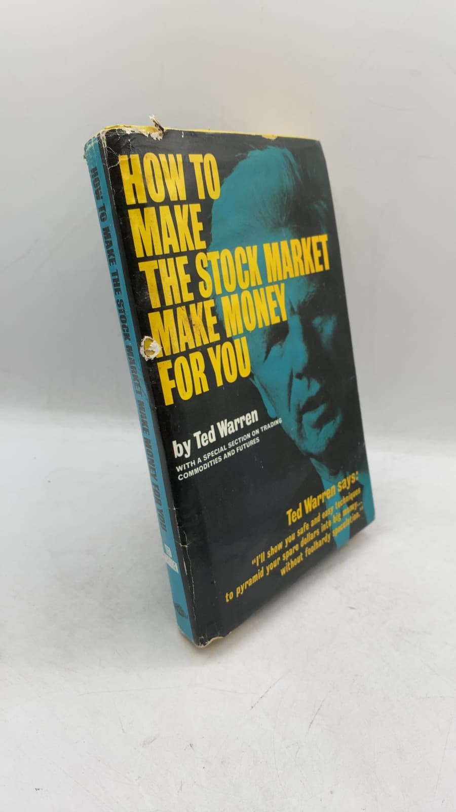 How to Make the Stock Market Make Money for You by Ted Warren - front cover