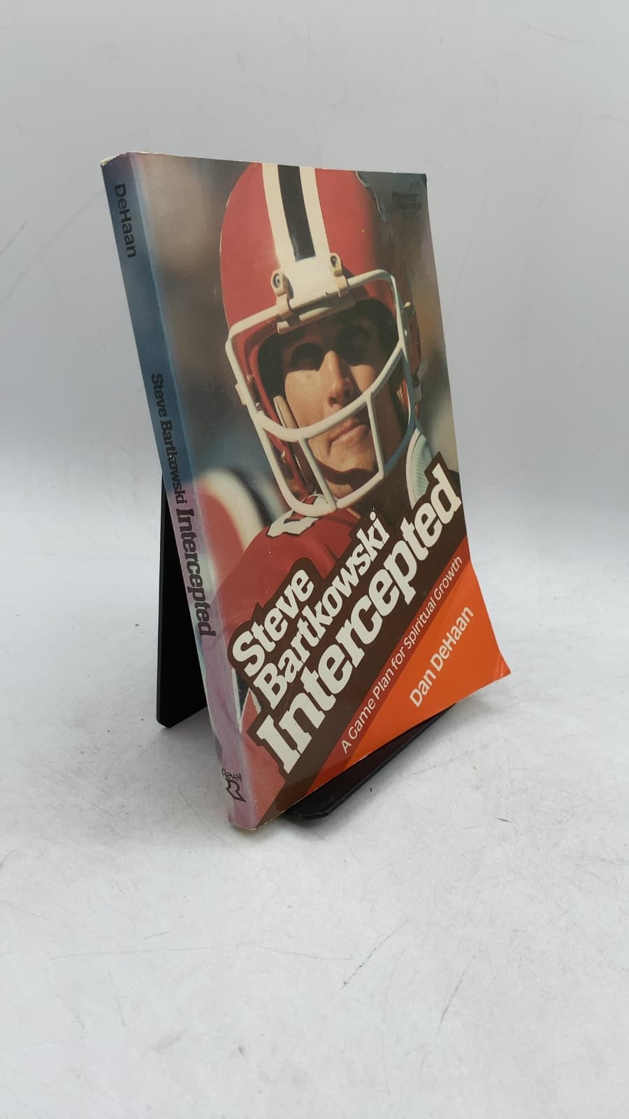 Steve Bartkowski Intercepted: A Game Plan for Spiritual Growth