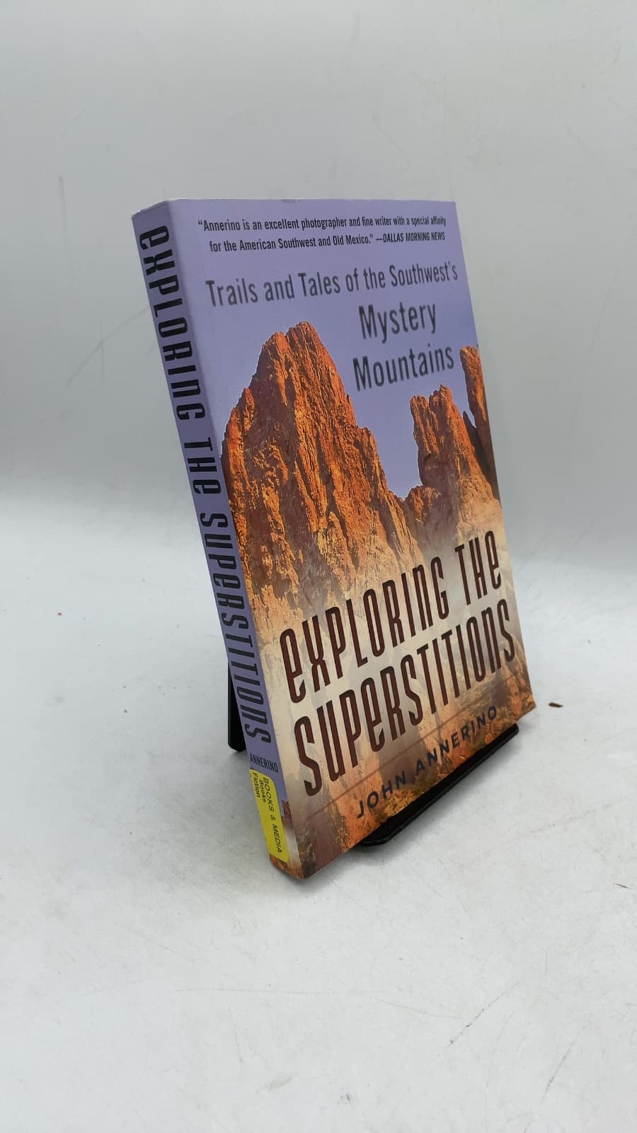 Exploring the Superstitions: Trails and Tales of the Southwest's Mystery Mountains