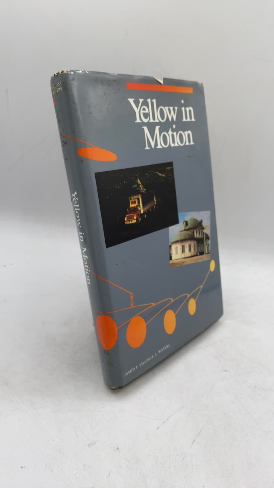 Yellow in Motion: A history of Yellow Freight System, Incorporated by James F. Filgas / L. L. Waters - front cover