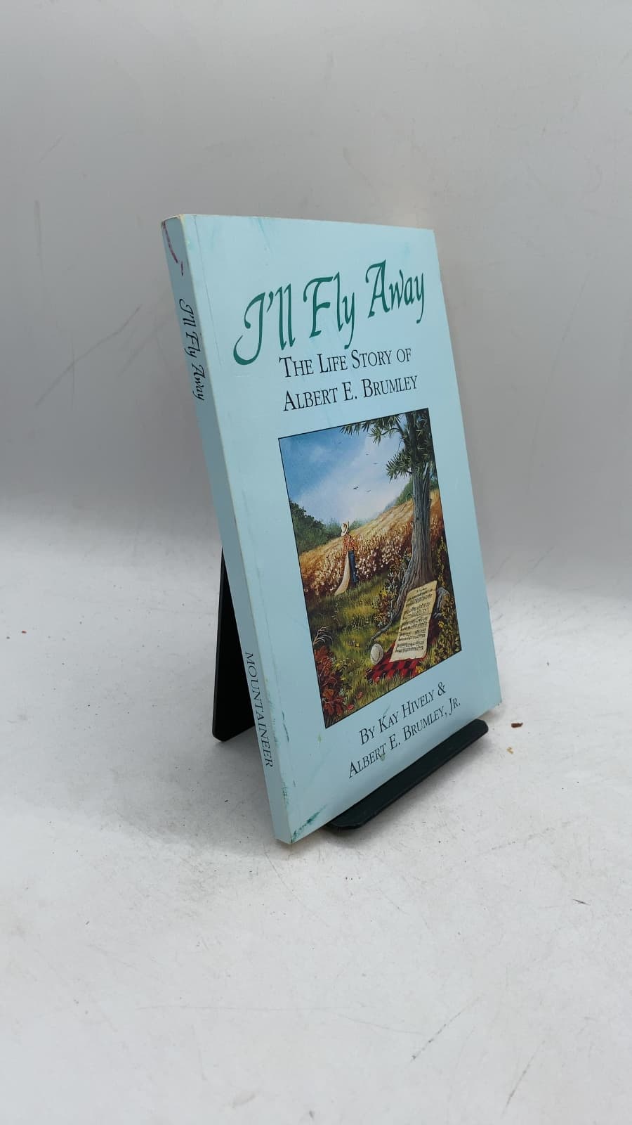 I'll Fly Away: The Life Story of Albert E. Brumley