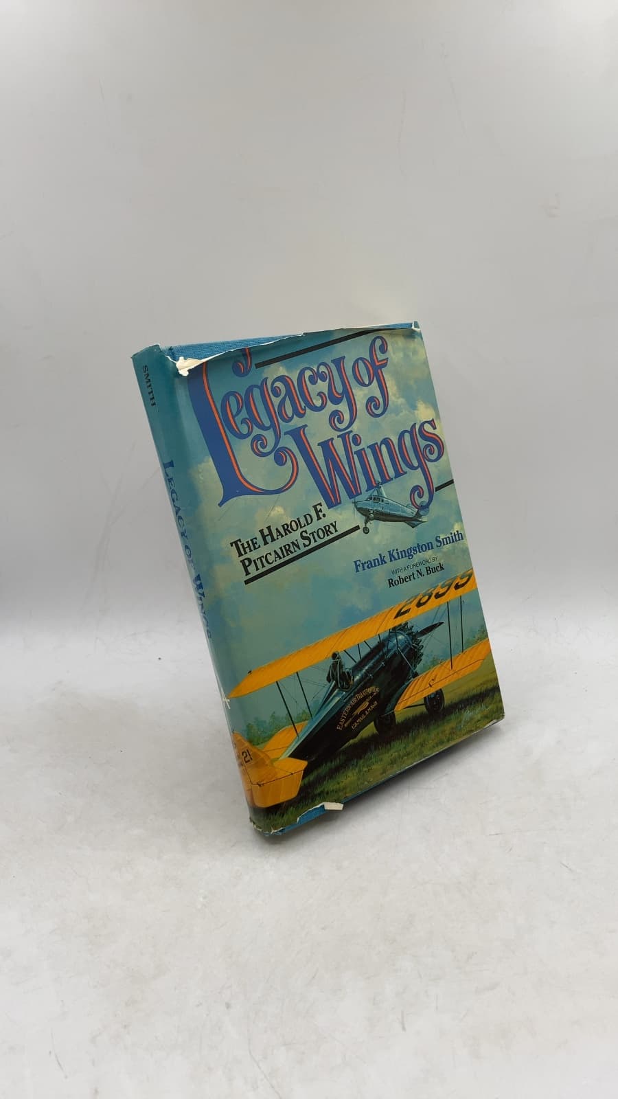 Legacy of Wings: The Story of Harold F. Pitcairn by Frank Kingston Smith - front cover